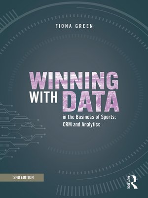cover image of Winning with Data in the Business of Sports